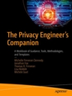 Image for The Privacy Engineer&#39;s Companion : A Workbook of Guidance, Tools, Methodologies, and Templates
