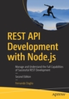 Image for REST API Development with Node.js : Manage and Understand the Full Capabilities of Successful REST Development