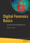 Image for Digital Forensics Basics : A Practical Guide Using Windows OS