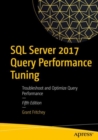 Image for Sql Server 2017 Query Performance Tuning: Troubleshoot and Optimize Query Performance