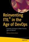 Image for Reinventing ITIL (R) in the Age of DevOps : Innovative Techniques to Make Processes Agile and Relevant