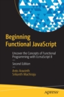 Image for Beginning Functional JavaScript : Uncover the Concepts of Functional Programming with EcmaScript 8