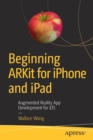 Image for Beginning ARKit for iPhone and iPad : Augmented Reality App Development for iOS