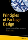 Image for Principles of Package Design: Creating Reusable Software Components