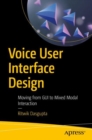 Image for Voice user interface design: moving from GUI to mixed modal interaction