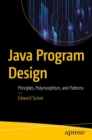 Image for Java Program Design : Principles, Polymorphism, and Patterns