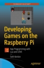 Image for Developing Games on the Raspberry Pi : App Programming with Lua and LOVE