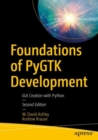 Image for Foundations of PyGTK development: GUI creation with Python