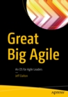 Image for Great Big Agile: An OS for Agile Leaders