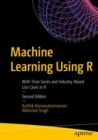 Image for Machine Learning Using R: With Time Series and Industry-Based Use Cases in R