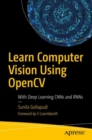 Image for Learn Computer Vision Using OpenCV : With Deep Learning CNNs and RNNs