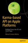 Image for Karma-based API on Apple platforms  : building privacy into iOS and macOS apps