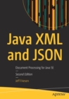 Image for Java XML and JSON : Document Processing for Java SE