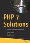 Image for PHP 7 Solutions : Dynamic Web Design Made Easy