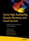 Image for Oracle High Availability, Disaster Recovery, and Cloud Services: Explore Rac, Data Guard, and Cloud Technology