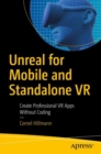 Image for Unreal for Mobile and Standalone VR: Create Professional VR Apps Without Coding