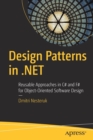 Image for Design Patterns in .NET : Reusable Approaches in C# and F# for Object-Oriented Software Design