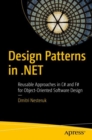 Image for Design patterns in . NET: reusable approaches in C# and F# for object-oriented software design