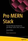 Image for Pro Mern Stack: Full Stack Web App Development With Mongo, Express, React, and Node