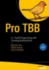 Image for Pro TBB  : C++ parallel programming with Threading Building Blocks