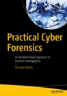 Image for Practical Cyber Forensics: An Incident-based Approach to Forensic Investigations