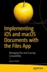 Image for Implementing iOS and macOS documents with the Files app  : managing files and ensuring compatibility