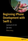 Image for Beginning iPhone Development with Swift 5