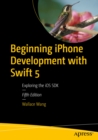Image for Beginning Iphone Development With Swift 5: Exploring the Ios Sdk