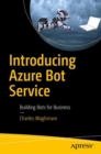 Image for Introducing Azure Bot Service  : building bots for business