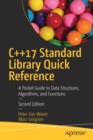 Image for C++17 standard library quick reference  : a pocket guide to data structures, algorithms, and functions