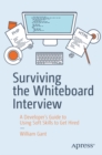 Image for Surviving the whiteboard interview: a developer&#39;s guide to using soft skills to get hired
