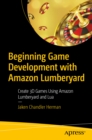 Image for Beginning Game Development With Amazon Lumberyard: Create 3d Games Using Amazon Lumberyard and Lua