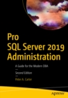 Image for Pro Sql Server 2019 Administration: A Guide for the Modern Dba
