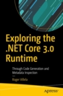 Image for Exploring the .NET core 3.0 runtime  : through code generation and metadata inspection
