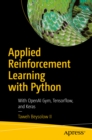Image for Applied reinforcement learning with Python: with OpenAI Gym, Tensorflow and Keras