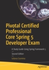 Image for Pivotal Certified Professional Core Spring 5 Developer Exam : A Study Guide Using Spring Framework 5