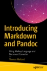 Image for Introducing Markdown and Pandoc: Using Markup Language and Document Converter