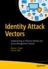 Image for Identity Attack Vectors: Implementing an Effective Identity and Access Management Solution