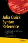 Image for Julia quick syntax reference: a pocket guide for data science programming
