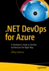Image for .net Devops for Azure: A Developer&#39;s Guide to Devops Architecture the Right Way