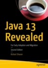 Image for Java 13 Revealed : For Early Adoption and Migration