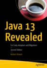 Image for Java 13 Revealed: For Early Adoption and Migration