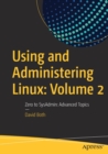 Image for Using and Administering Linux: Volume 2