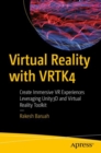 Image for Virtual Reality with VRTK4 : Create Immersive VR Experiences Leveraging Unity3D and Virtual Reality Toolkit