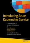Image for Introducing Azure Kubernetes Service : A Practical Guide to Container Orchestration