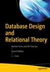 Image for Database Design and Relational Theory : Normal Forms and All That Jazz