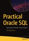 Image for Practical Oracle SQL : Mastering the Full Power of Oracle Database