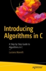 Image for Introducing Algorithms in C : A Step by Step Guide to Algorithms in C