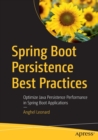 Image for Spring Boot Persistence Best Practices : Optimize Java Persistence Performance in Spring Boot Applications