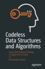 Image for Codeless Data Structures and Algorithms: Learn DSA Without Writing a Single Line of Code